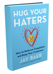 Hug Your Haters Hug Your Haters